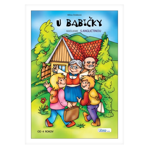 Omaľovánka A4 Litera - U babičky (maľujeme s angličtinou)
